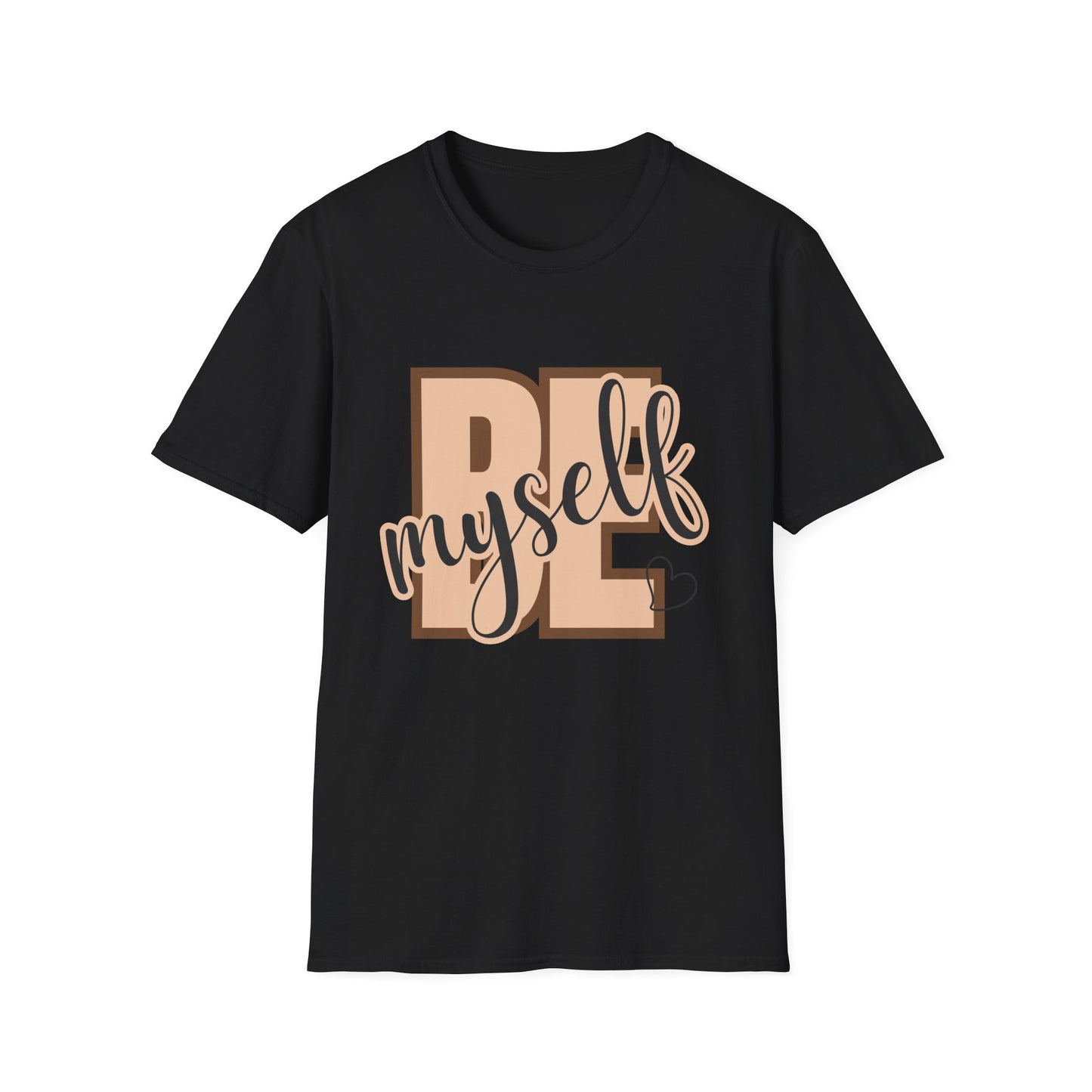 Be Myself T-Shirt — Empowering Self-Love Graphic Tee