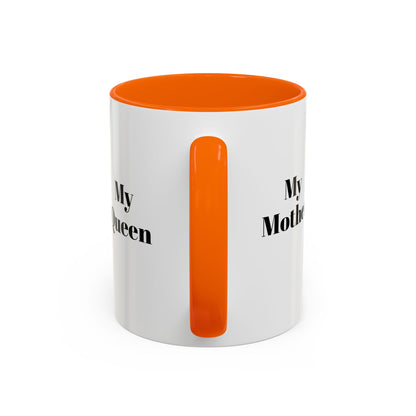 My Queen Accent Coffee Mug - Heartwarming Gift for Mom