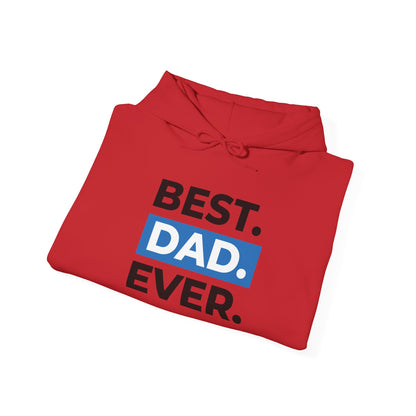 Best Dad Ever Hoodie - Unisex Heavy Blend Sweatshirt for Father's Day