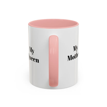 My Queen Accent Coffee Mug - Heartwarming Gift for Mom