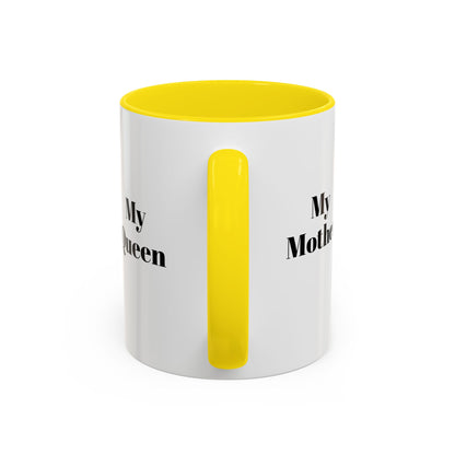My Queen Accent Coffee Mug - Heartwarming Gift for Mom