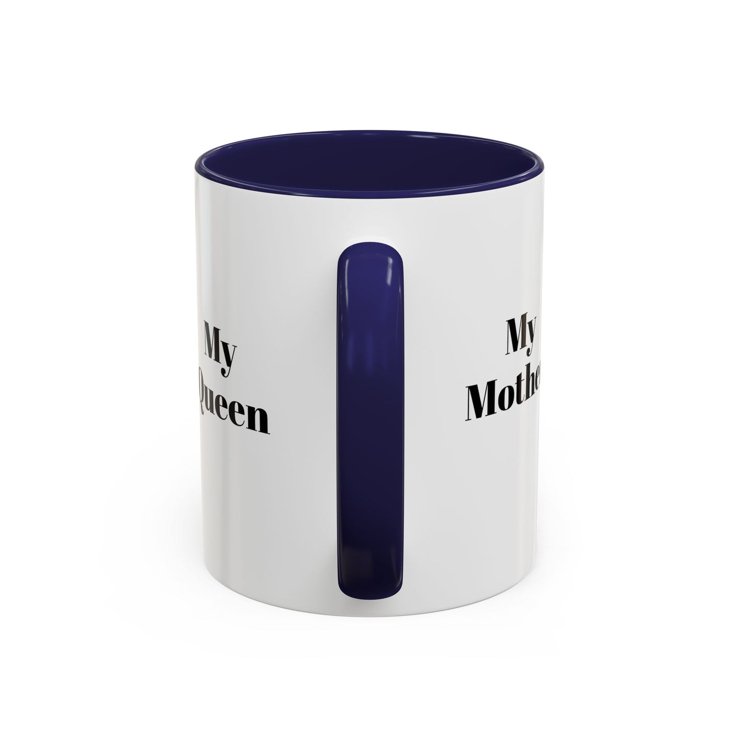 My Queen Accent Coffee Mug - Heartwarming Gift for Mom