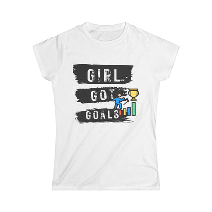 Girl Got Goals Tee — Motivational Women's Goal-Setting T-Shirt