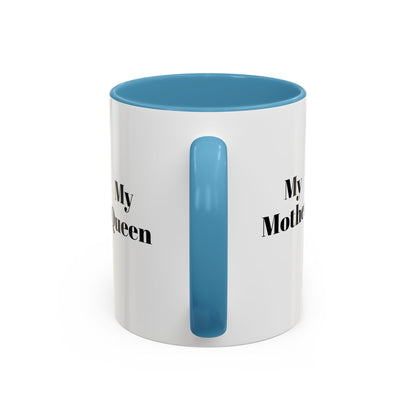 My Queen Accent Coffee Mug - Heartwarming Gift for Mom