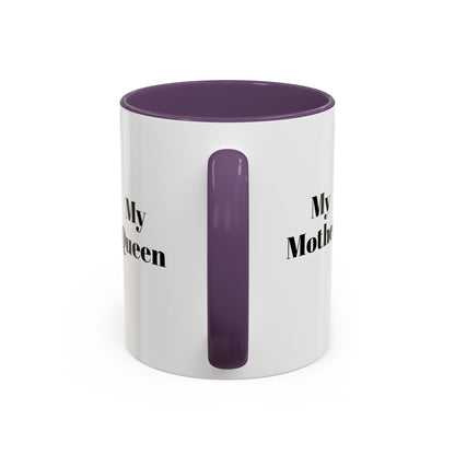 My Queen Accent Coffee Mug - Heartwarming Gift for Mom
