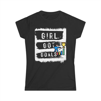 Girl Got Goals Tee — Motivational Women's Goal-Setting T-Shirt